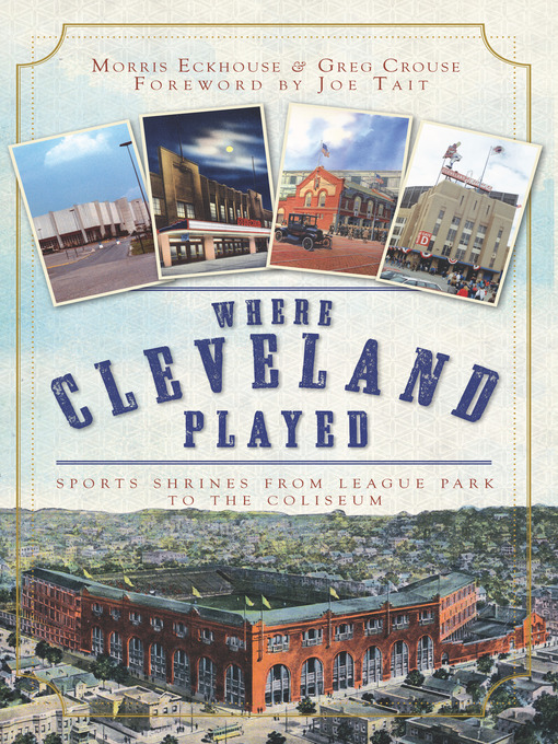 Title details for Where Cleveland Played by Morris Eckhouse - Available